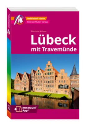 Kröner |  MICHAEL MÜLLER REISEFÜHRER Lübeck MM-City | Buch |  Sack Fachmedien