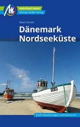 Schmitt |  Dänemark Nordseeküste Reiseführer Michael Müller Verlag | eBook | Sack Fachmedien