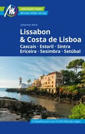 Beck |  Lissabon & Costa de Lisboa Reiseführer Michael Müller Verlag | eBook | Sack Fachmedien