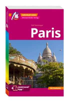 Nestmeyer |  MICHAEL MÜLLER REISEFÜHRER Paris MM-City | Buch |  Sack Fachmedien