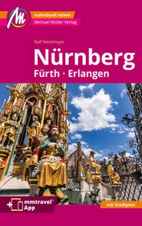 Nestmeyer |  MICHAEL MÜLLER REISEFÜHRER Nürnberg MM-City | Buch |  Sack Fachmedien
