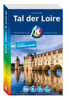 Wahl | MICHAEL MÜLLER Reiseführer Tal der Loire | Buch | 978-3-96685-445-0 | www.sack.de
