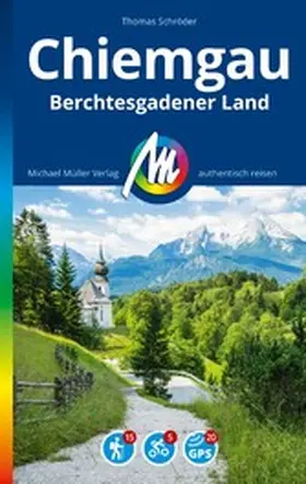 Schröder |  MICHAEL MÜLLER REISEFÜHRER Chiemgau & Berchtesgadener Land | eBook | Sack Fachmedien