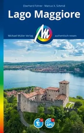 Fohrer / Schmid |  MICHAEL MÜLLER REISEFÜHRER Lago Maggiore | eBook | Sack Fachmedien