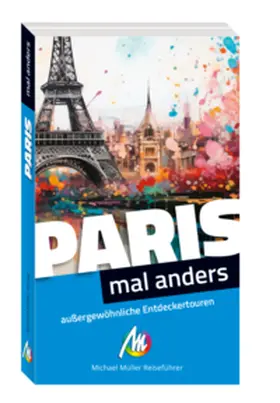 Holzer |  Paris - mal anders ungewöhnliche Entdeckertouren | Buch |  Sack Fachmedien