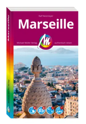 Nestmeyer |  MICHAEL MÜLLER REISEFÜHRER Marseille MM-City | Buch |  Sack Fachmedien