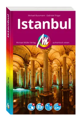 Bussmann / Tröger |  MICHAEL MÜLLER Reiseführer Istanbul MM-City | Buch |  Sack Fachmedien