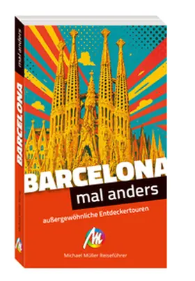 Feldmeier |  Barcelona - mal anders MICHAEL MÜLLER REISEFÜHRER | Buch |  Sack Fachmedien