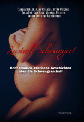 Trabert / Berger / Weichsel | Lustvoll schwanger! | Buch | 978-3-96689-081-6 | sack.de