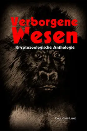Müller / Steiner / Zwengel |  Verborgene Wesen | Buch |  Sack Fachmedien