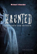 Schneider |  Haunted | Buch |  Sack Fachmedien