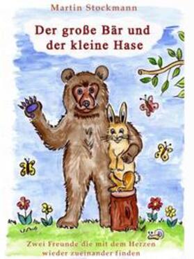 Stockmann | Der große Bär und der kleine Hase | Buch | 978-3-96692-003-2 | sack.de