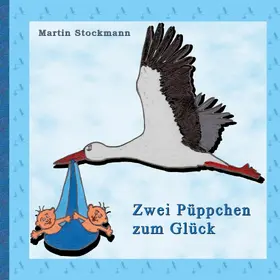 Stockmann |  Zwei Püppchen zum Glück | eBook | Sack Fachmedien