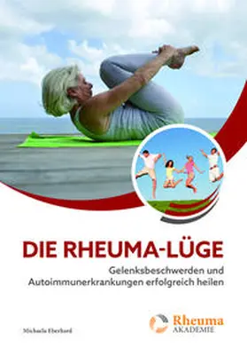 Eberhard |  Die Rheuma-Lüge | Buch |  Sack Fachmedien
