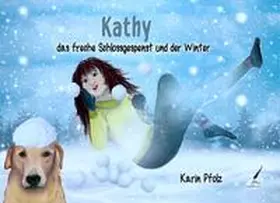 Karina Verlag / Pfolz |  Kathy das freche Schlossgespenst und der Winter | Buch |  Sack Fachmedien