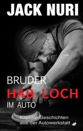 Karina Verlag / Nuri |  Bruder, hab Loch – im Auto | Buch |  Sack Fachmedien