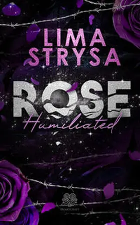 Strysa / Heartcraft Verlag |  ROSE - Humiliated | Buch |  Sack Fachmedien