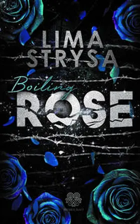 Strysa / Heartcraft Verlag |  Boiling ROSE | Buch |  Sack Fachmedien