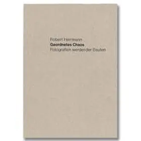 Hermann / Balthaus |  GEORDNETES CHAOS | Buch |  Sack Fachmedien