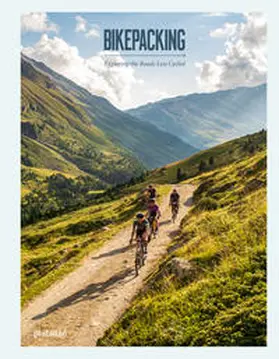 gestalten / Klanten / Servert Alonso-Misol |  Bikepacking | Buch |  Sack Fachmedien