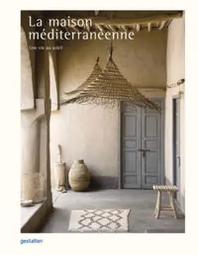 gestalten / Klanten / Krowicki |  La maison méditerranéenne | Buch |  Sack Fachmedien