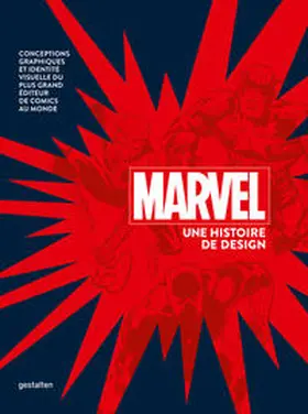gestalten / Marvel / Servert |  Marvel Une histoire de design | Buch |  Sack Fachmedien