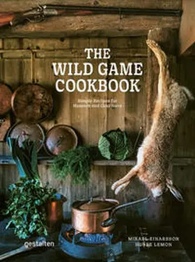 Einarsson / Lemon |  The Wild Game Cookbook | Buch |  Sack Fachmedien