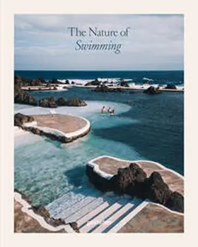 gestalten / Klanten / Allsop |  The Nature of Swimming | Buch |  Sack Fachmedien