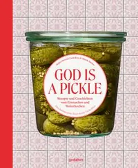 gestalten / Hempelmann / Giraldeau |  God is a Pickle | Buch |  Sack Fachmedien