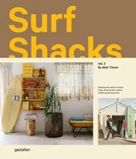 Titone / gestalten / Hempelmann |  Surf Shacks Vol. 3 by Matt Titone | Buch |  Sack Fachmedien