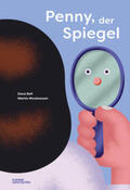 Bell / Kleine Gestalten / Niebius |  Bell, D: Penny, der kleine Spiegel | Buch |  Sack Fachmedien