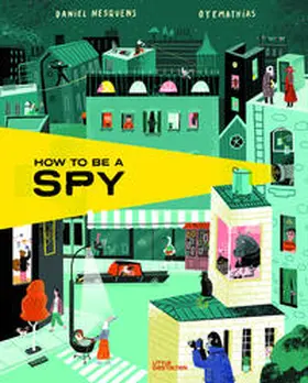 Nesquens / Little Gestalten |  How to be a Spy | Buch |  Sack Fachmedien