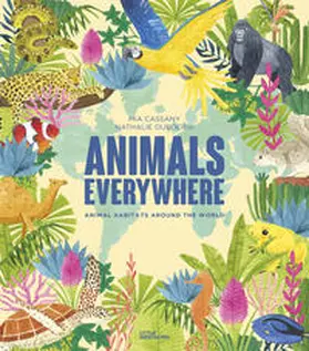Cassany / Gestalten | Animals Everywhere | Buch | 978-3-96704-774-5 | www.sack.de
