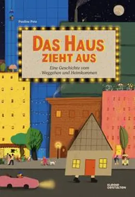 Pete / Kleine Gestalten / Christoph |  Das Haus zieht aus | Buch |  Sack Fachmedien