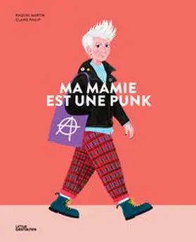 Philip / Little Gestalten / Christoph |  Ma mamie est une punk | Buch |  Sack Fachmedien