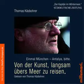 Käsbohrer |  Von der Kunst, langsam übers Meer zu reisen. | Sonstiges |  Sack Fachmedien