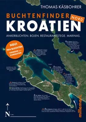 Käsbohrer |  Buchtenfinder Kroatien Nord - Ausgabe 2025 | Buch |  Sack Fachmedien