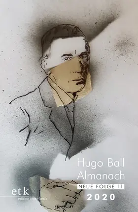 Hugo Ball Almanach. Neue Folge 11 | Buch | 978-3-96707-094-1 | www.sack.de