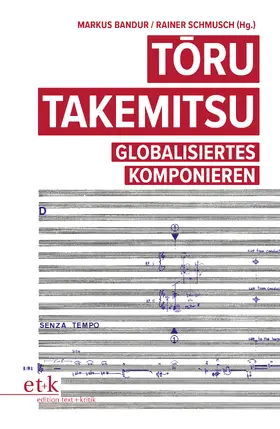 Bandur / Schmusch |  Toru Takemitsu | eBook | Sack Fachmedien