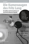 Block |  Die Kameraaugen des Fritz Lang | eBook | Sack Fachmedien