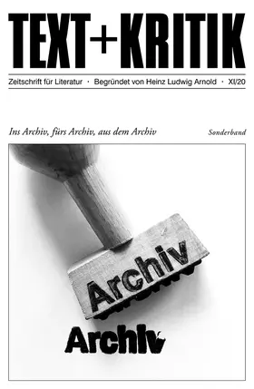 Arnold / Töteberg / Vasa |  Ins Archiv, fürs Archiv, aus dem Archiv | eBook | Sack Fachmedien