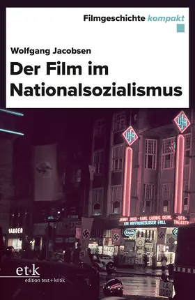 Jacobsen | Der Film im Nationalsozialismus | Buch | 978-3-96707-528-1 | www.sack.de