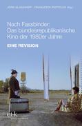 Glasenapp / Pistocchi |  Nach Fassbinder: Das bundesrepublikanische Kino der 1980er Jahre | Buch |  Sack Fachmedien