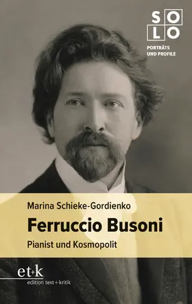 Schieke-Gordienko |  Ferruccio Busoni | eBook | Sack Fachmedien