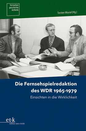 Aurich / Rittmeyer | Die Fernsehspielredaktion des WDR 1965-1979 | Buch | 978-3-96707-942-5 | sack.de