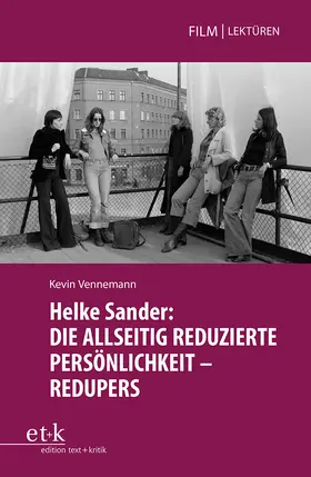 Vennemann / Glasenapp |  Helke Sander: DIE ALLSEITIG REDUZIERTE PERSÖNLICHKEIT - REDUPERS | Buch |  Sack Fachmedien