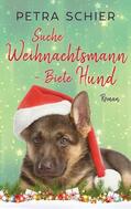 Schier |  Suche Weihnachtsmann - Biete Hund | eBook | Sack Fachmedien
