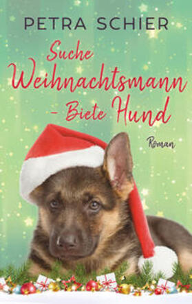 Schier |  Suche Weihnachtsmann - Biete Hund | Buch |  Sack Fachmedien
