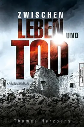Herzberg |  Zwischen Leben und Tod | Buch |  Sack Fachmedien
