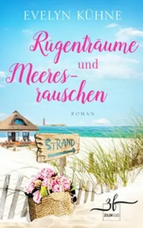 Kühne |  Rügenträume und Meeresrauschen | eBook | Sack Fachmedien
